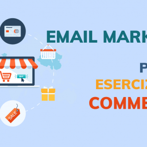 Email marketing per piccoli esercizi commerciali