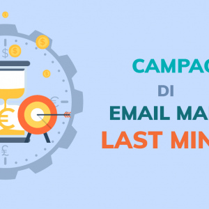 Campagne di email marketing last minute