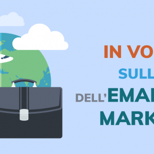 In volo sulle ali dell’email marketing