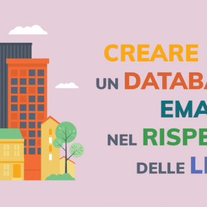 Come creare un database di email nel rispetto delle leggi