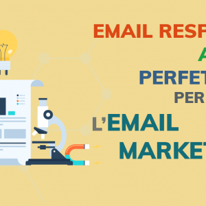Email responsive: alleato perfetto per l'email marketing