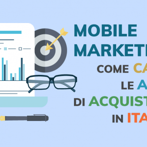 Mobile marketing, come cambiano le abitudini di acquisto in Italia