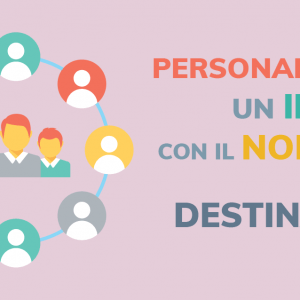 Personalizzare un invio con il nome dei destinatari