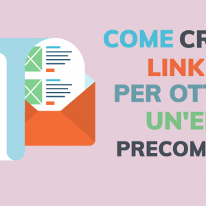 Come creare link per ottenere un'email precompilata