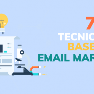 7 tecniche di base nell'email marketing